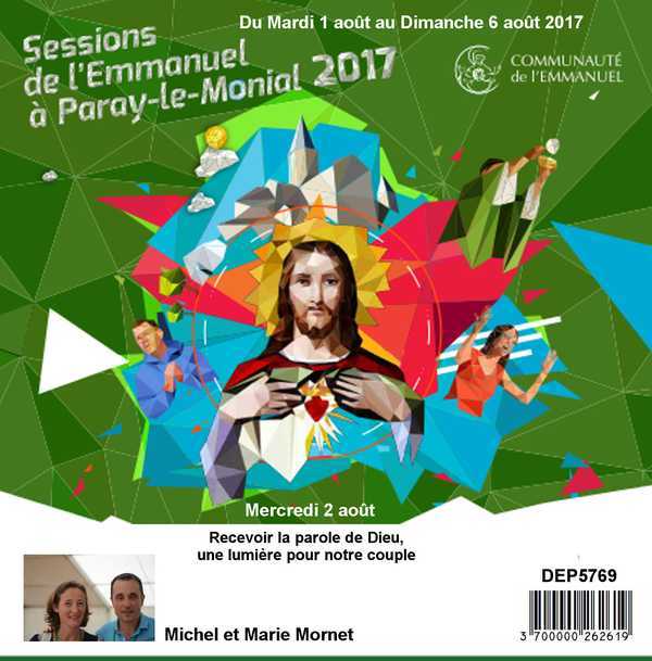 Recevoir la parole de Dieu, une lumière pour notre couple Session du 01 au 06 août 2017