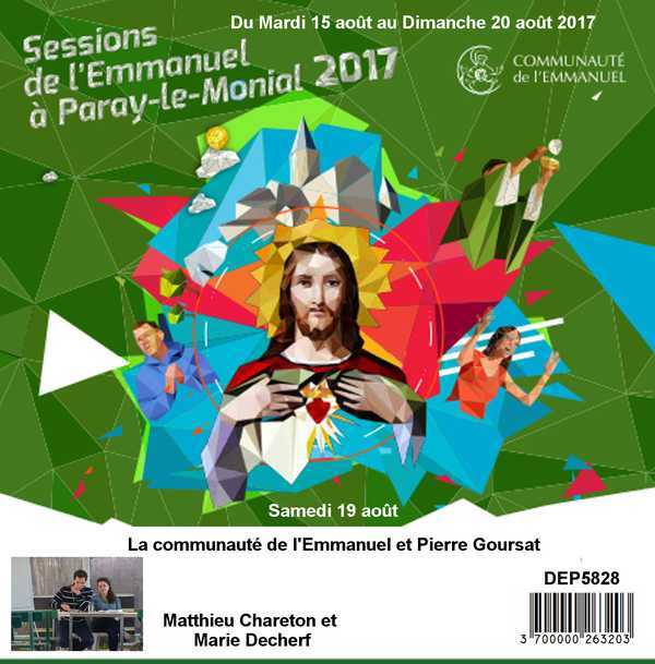 La communauté de l'Emmanuel et Pierre Goursat Session du 15 au 20 août 2017