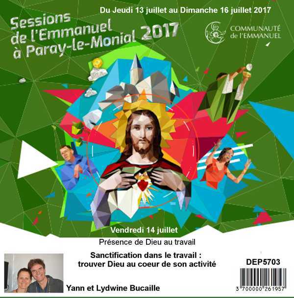 Sanctification dans le travail : Trouver Dieu au coeur de son activité  Session du 13 au 16 juillet 2017