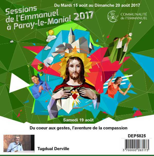 Du coeur aux  gestes, l'aventure de la compassion Session du 15 au 20 août 2017