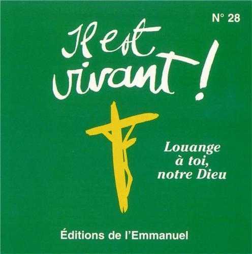 CD Il est vivant ! Louange a Toi, Notre Dieu - CD 28
