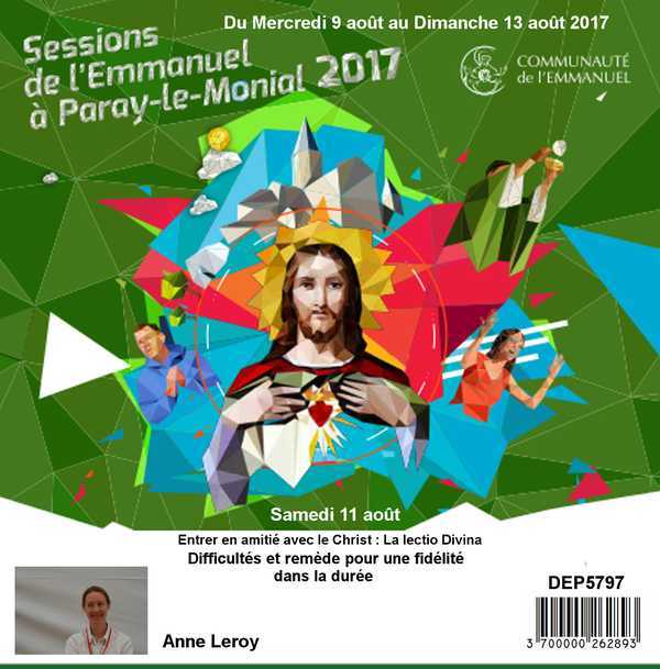 Entrer en amitié avec le Christ : La lectio Divina 2/2 Session du 09 au 13 août 2017