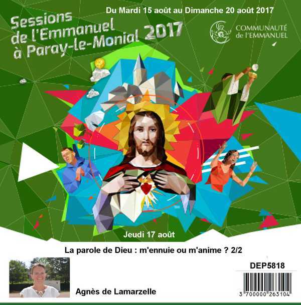 La parole de Dieu : m'ennuie ou m'anime ? 2/2 Session du 15 au 20 août 2017