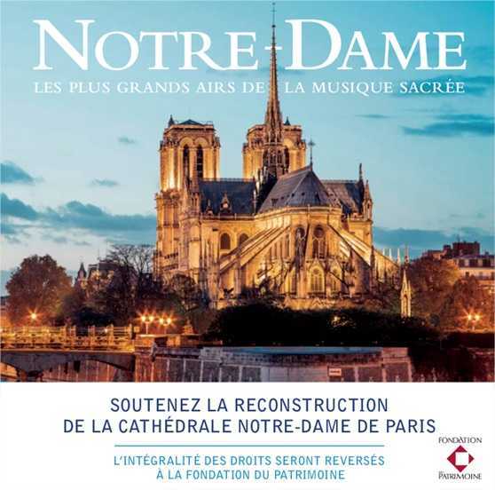 Notre-Dame, les plus grands airs de la musique sacrée - CD
