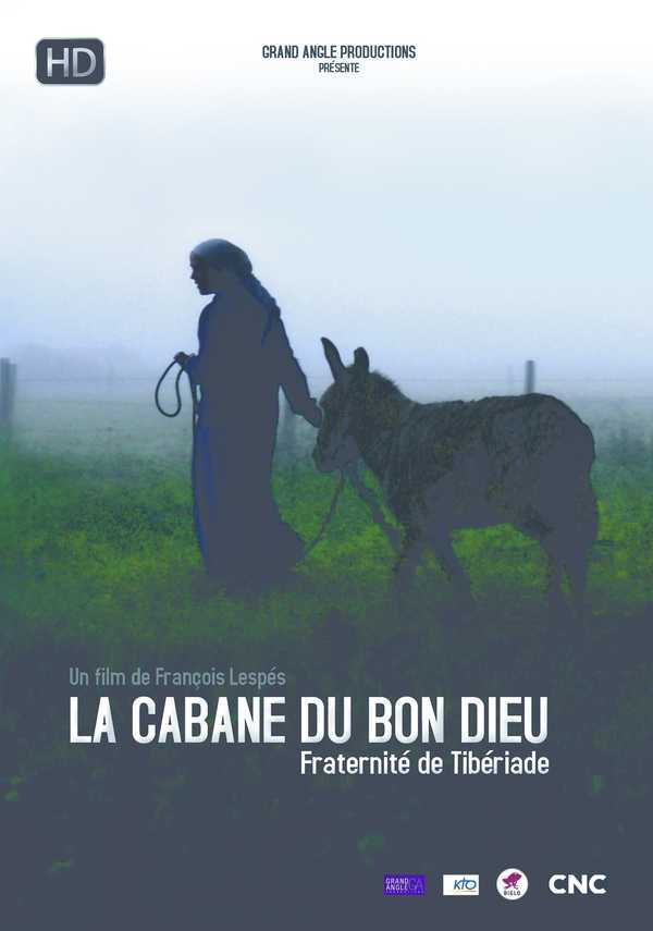 La cabane du Bon Dieu - Fraternité de Tibériade - DVD