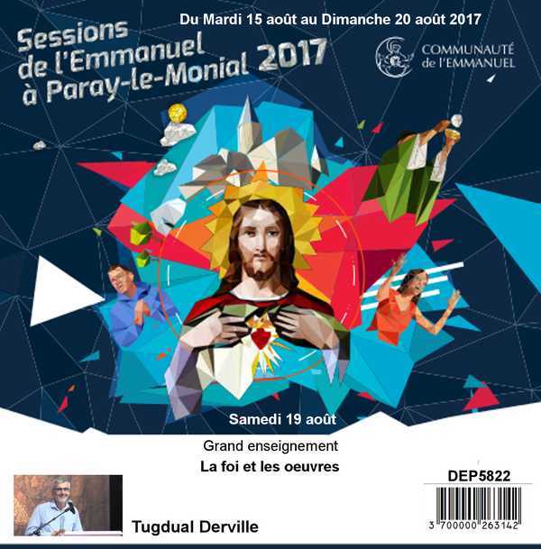 La foi et les oeuvres Session du 15 au 20 août 2017