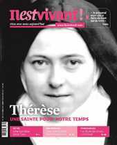 N°337 - Thérèse une sainte pour notre temps - Il est Vivant Octobre/novembre/décembre 2017 -