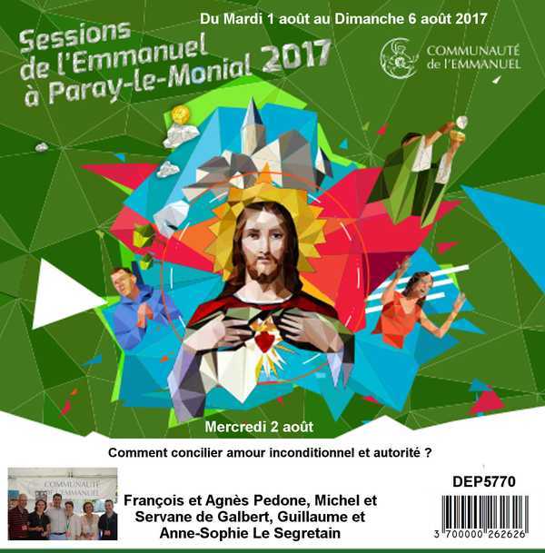 Comment conciilier amour inconditionnel et autorité ?  Session du 01 au 06 août 2017