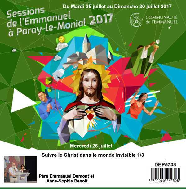 Suivre le Christ dans le monde invisible 1/2 Session du 25 au 30 juillet 2017