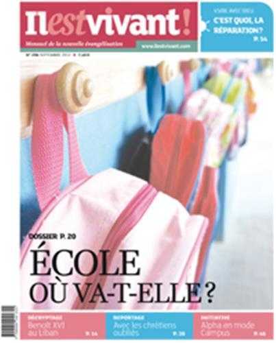 N°296 - Il est vivant Nouvelle formule - Septembre 2012 - Ecole où va-t-elle ?