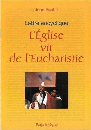 Hors série - Il est vivant n° 195 - L'église vit de l'eucharistie