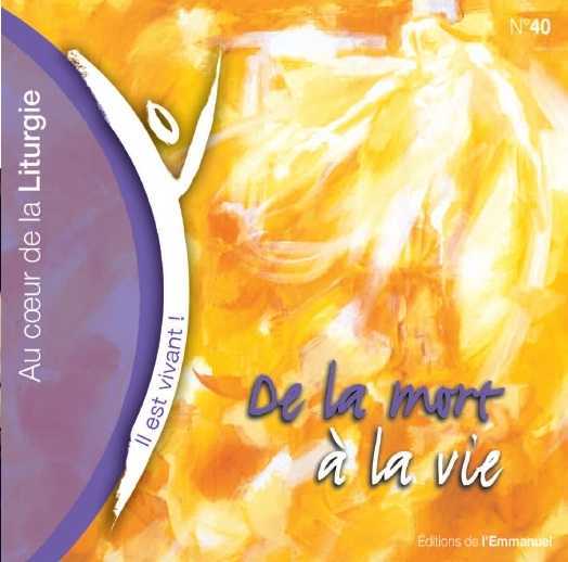 CD Il est vivant ! De la mort à la vie - CD 40
