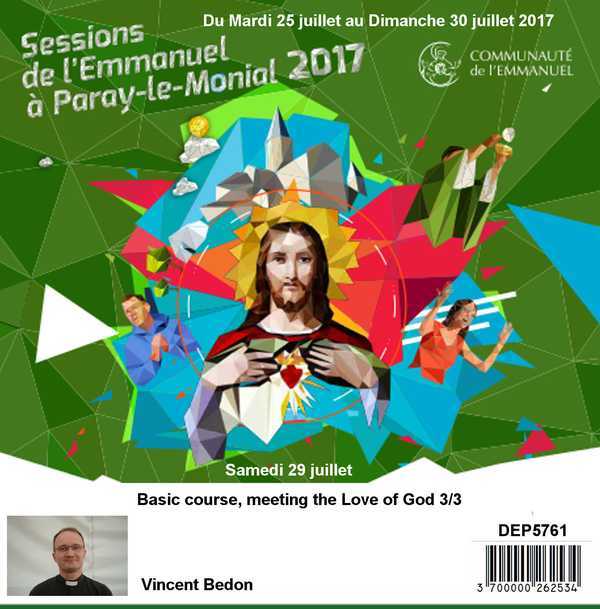 Basic course, meeting the Love ou God 3/3  Session du 25 au 30 juillet 2017