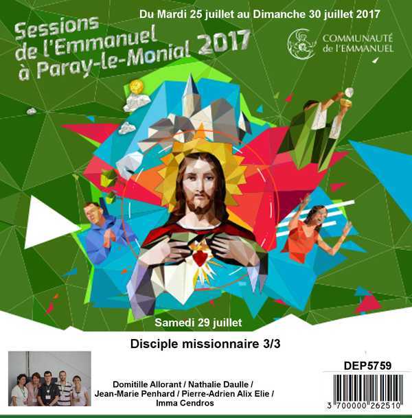 Disciple missionnaire 3/3 Session du 25 au 30 juillet 2017