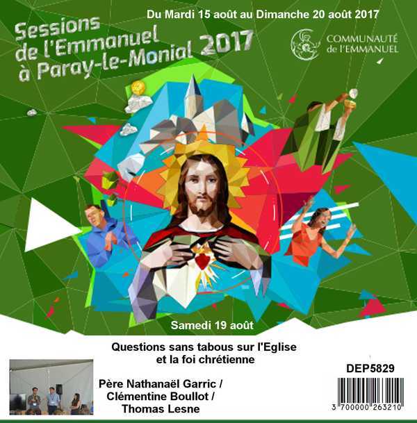 Questions sans tabous sur l'Eglise et la foi chrétienne Session du 15 au 20 août 2017