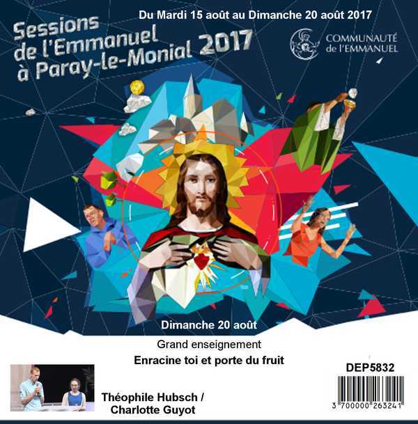 Enracine toi et porte du fruit Session du 15 au 20 août 2017