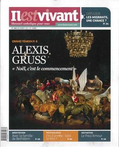 n°288 - Il est vivant Nouvelle formule - Décembre 2011 - Alexis Gruss : Noël, c'est le commencement