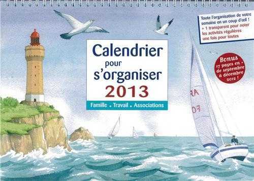 CALENDRIER 2013 POUR S'ORGANISER