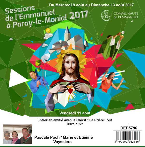 Entrer en amitié avec le Christ : La Prière Tout Terrain 2/2 Session du 09 au 13 août 2017