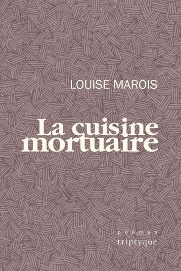 LA CUISINE MORTUAIRE