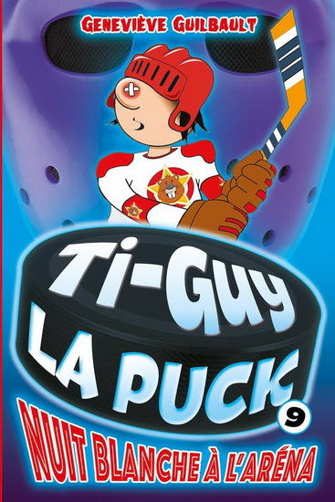 TI-GUY LA PUCK V 09 NUIT BLANCHE A L'ARENA