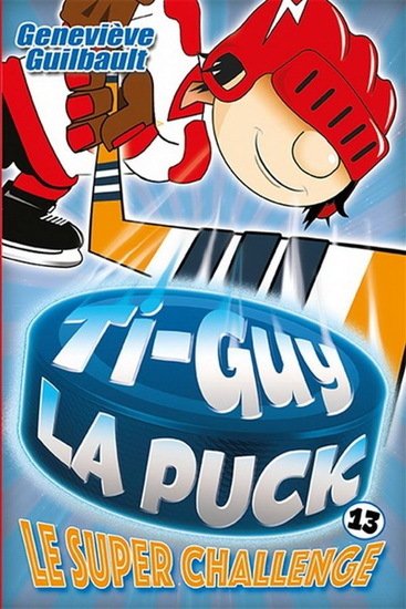 TI-GUY LA PUCK V 13 LE SUPER CHALLENGE
