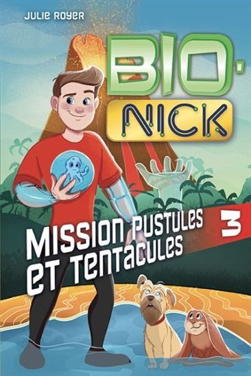 BIO-NICK V 03 MISSION PUSTULES ET TENTACULES