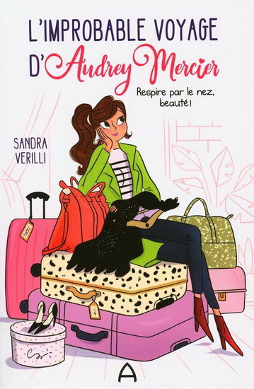 L'IMPROBABLE VOYAGE D'AUDREY MERCIER V 01 RESPIRE PAR LE NEZ,