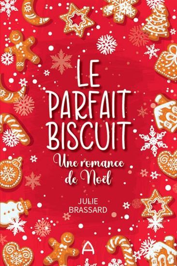 LE PARFAIT BISCUIT. UNE ROMANCE DE NOEL