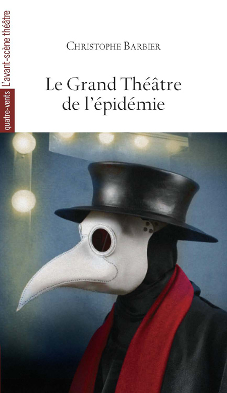 Le Grand Théâtre de l'épidémie