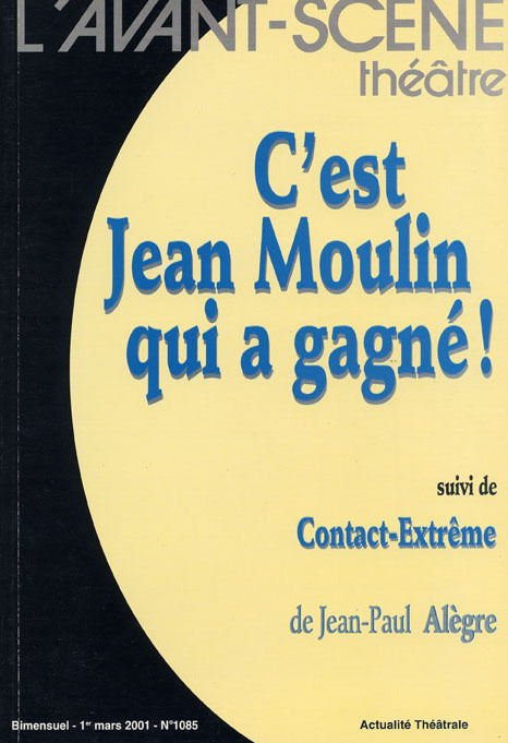 C'Est Jean Moulin qui a Gagne!