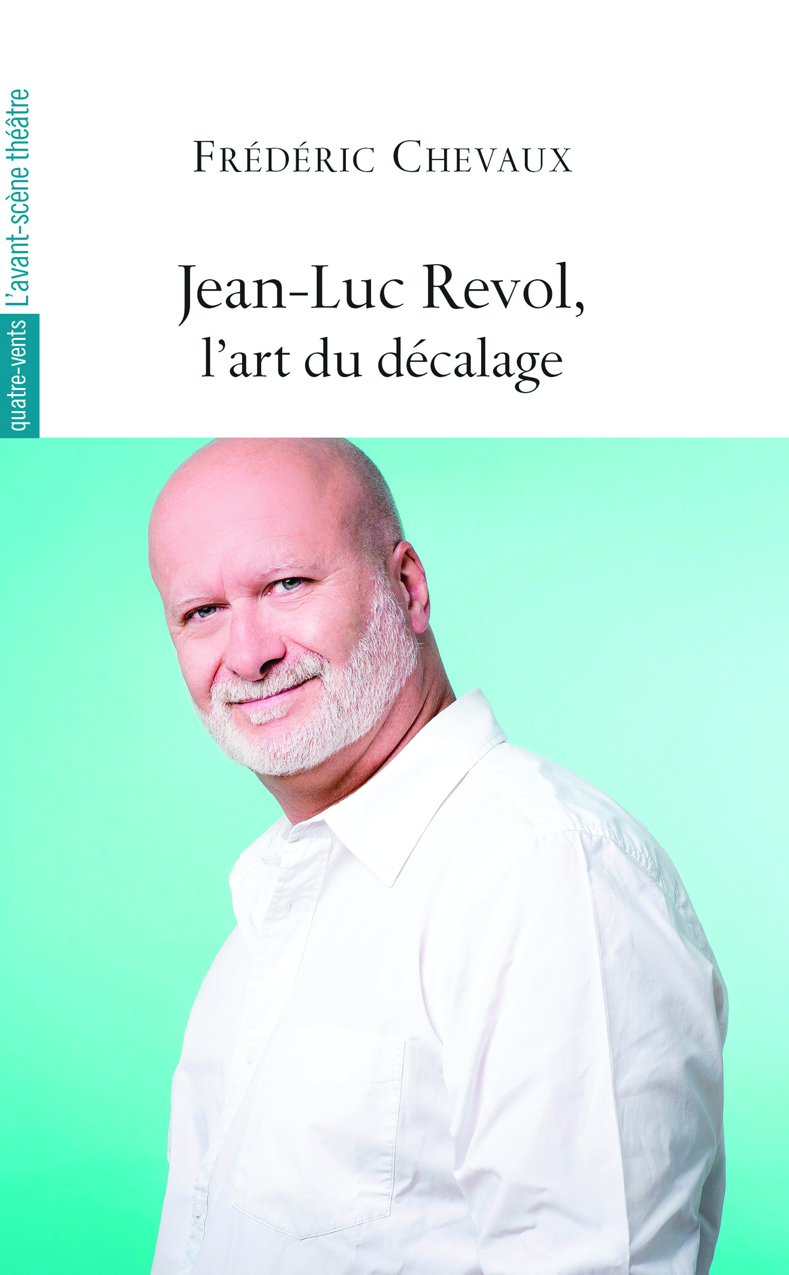 Jean-Luc Revol, l’art du décalage