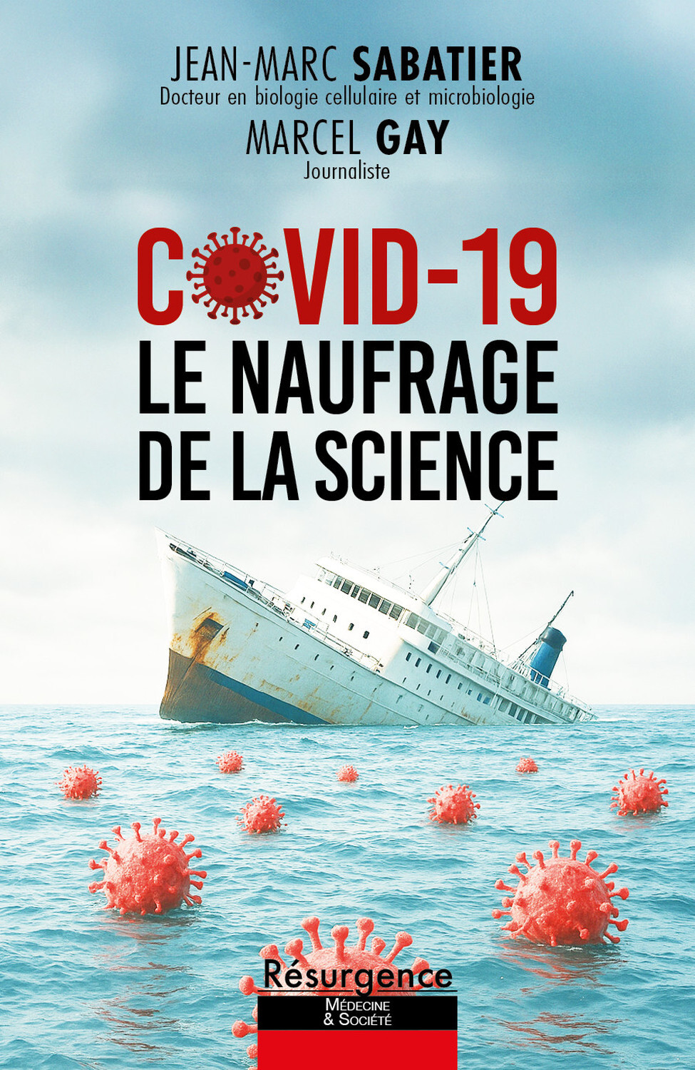 Covid-19 - Le naufrage de la science
