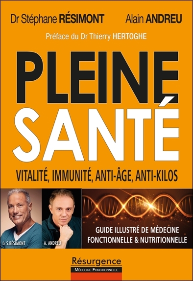 Pleine santé ! Vitalité, immunité, anti-âge, anti-kilos