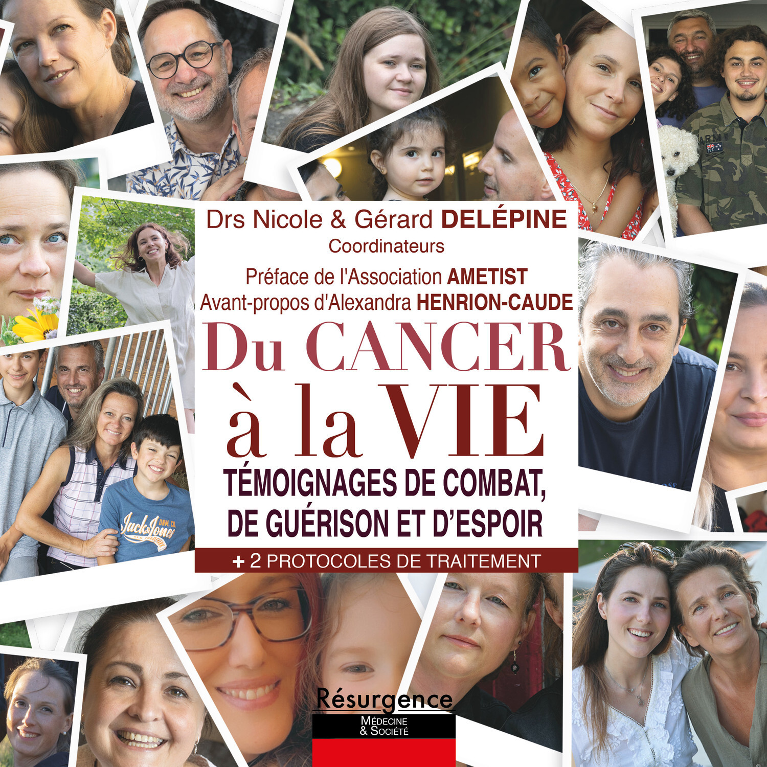 Du cancer à la vie - Témoignages de combat, de guérison et d'espoir