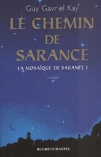 LA MOSAIQUE DE SARANCE T1 LE CHEMIN DE SARANCE