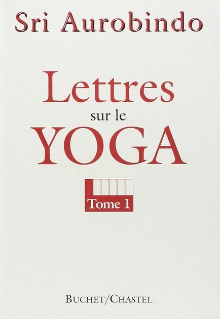 LETTRES SUR LE YOGA T1