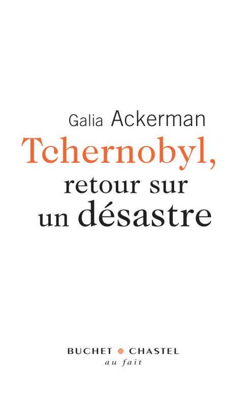 Tchernobyl retour sur un désastre