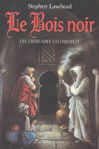 Les croisades celtiques -les bois noirs