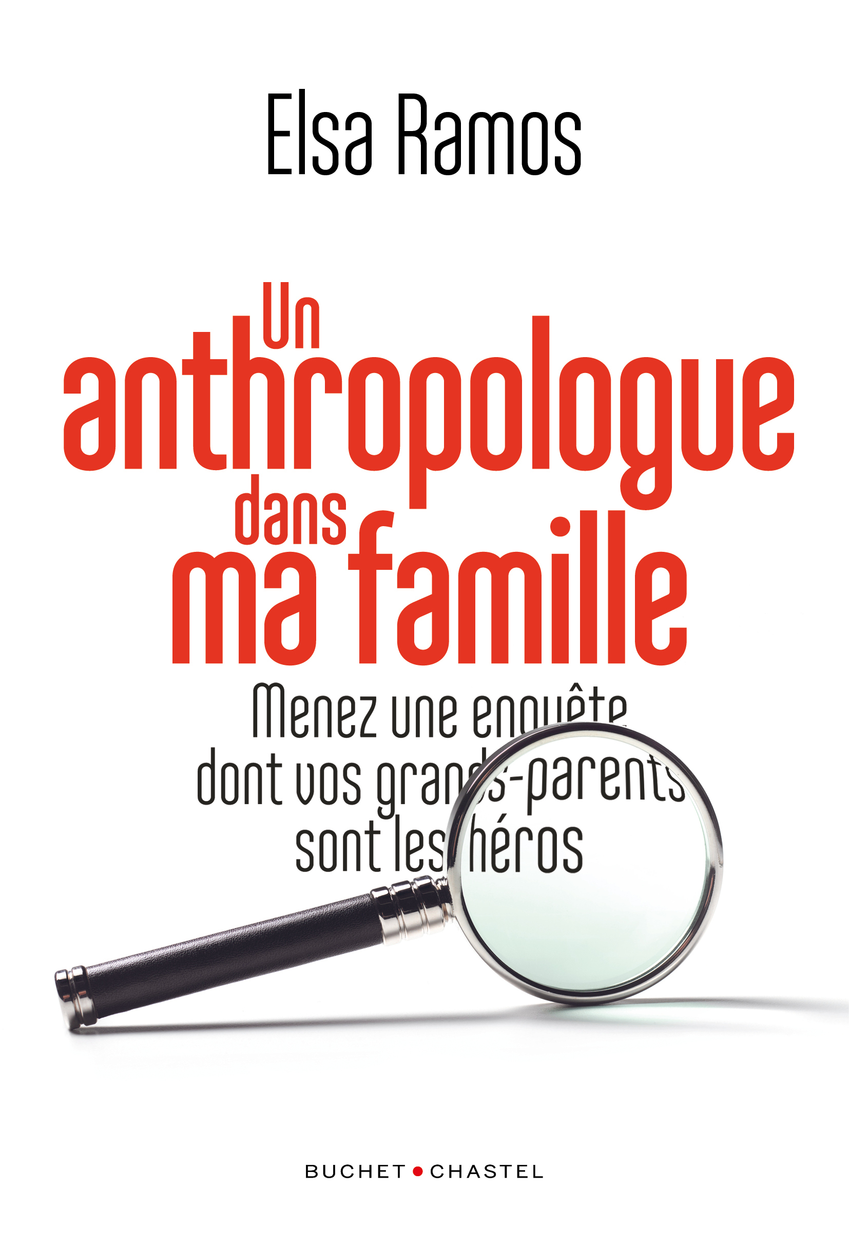 Un anthropologue dans ma famille