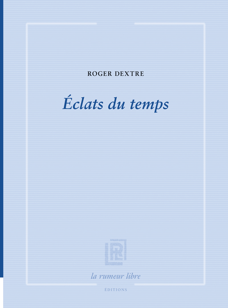 Eclats du temps