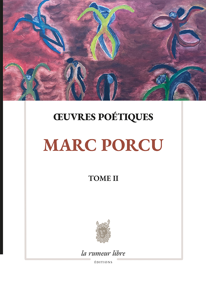 Œuvres Poétiques Tome 2 Marc Porcu