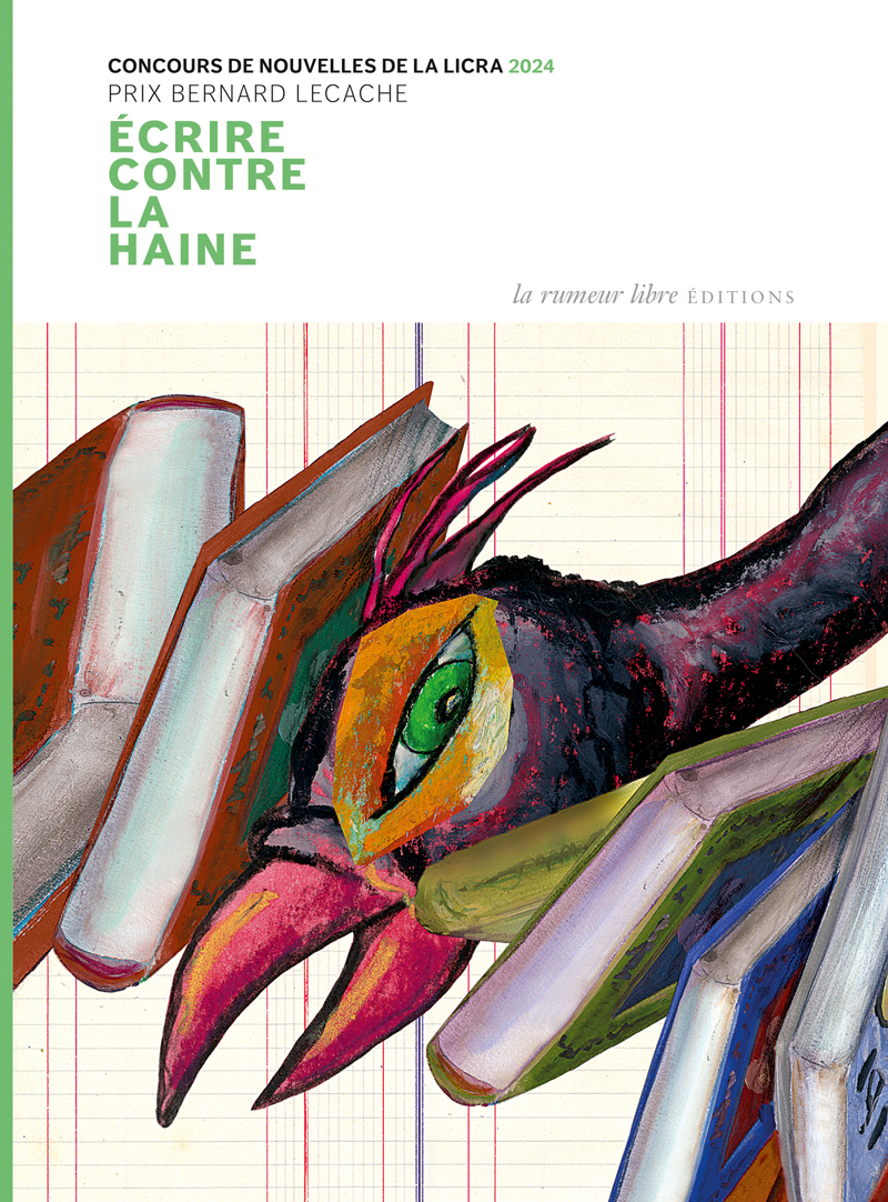 Écrire contre la haine. Concours de nouvelles de la Licra 2024