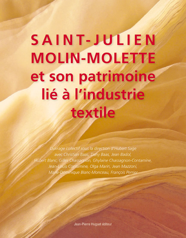 Saint-Julien-Molin-Molette et son patrimoine lié à l’industrie textile