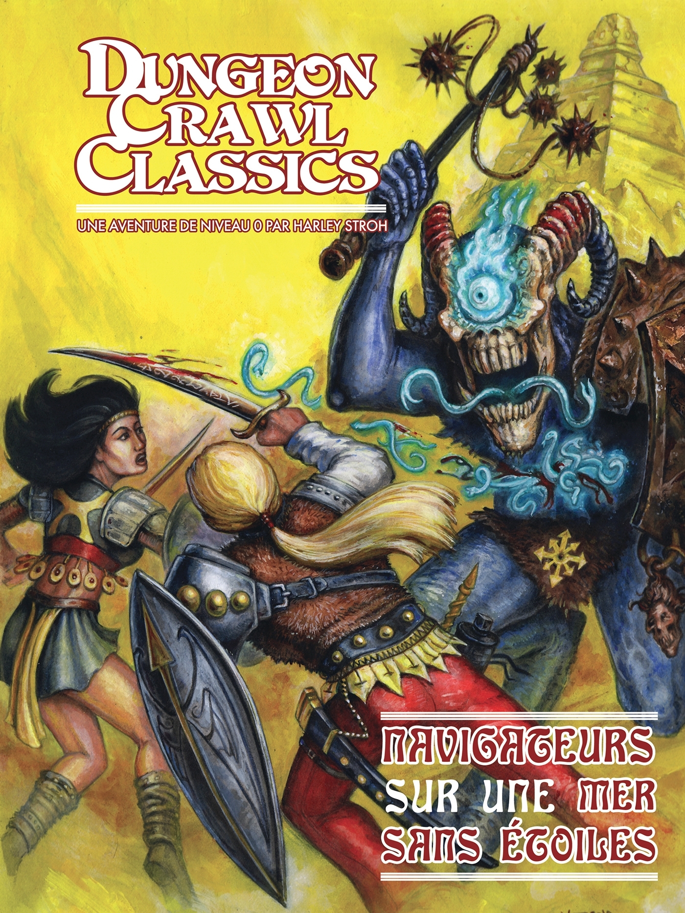 Dungeon Crawl Classics 01 : Navigateurs sur une mer sans étoiles (Niv0)