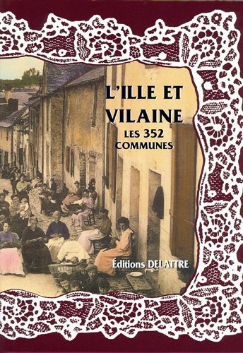 L'Ille-et-Vilaine, les 352 communes