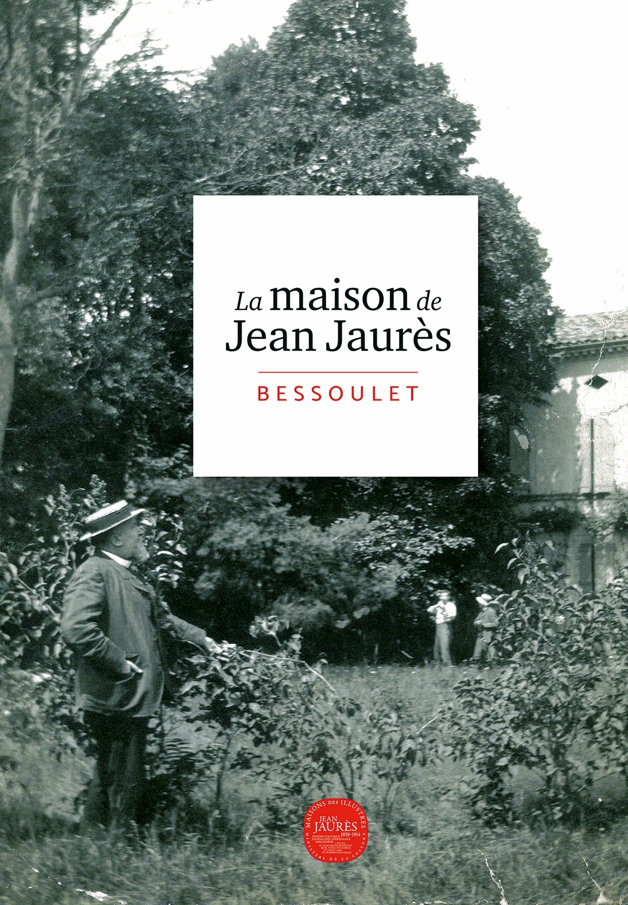 Bessoulet -  La maison de Jean Jaurès