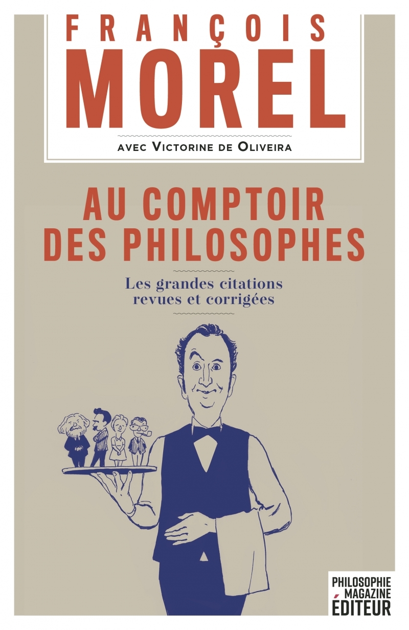 Au comptoir des philosophes - Les grandes citations revues e