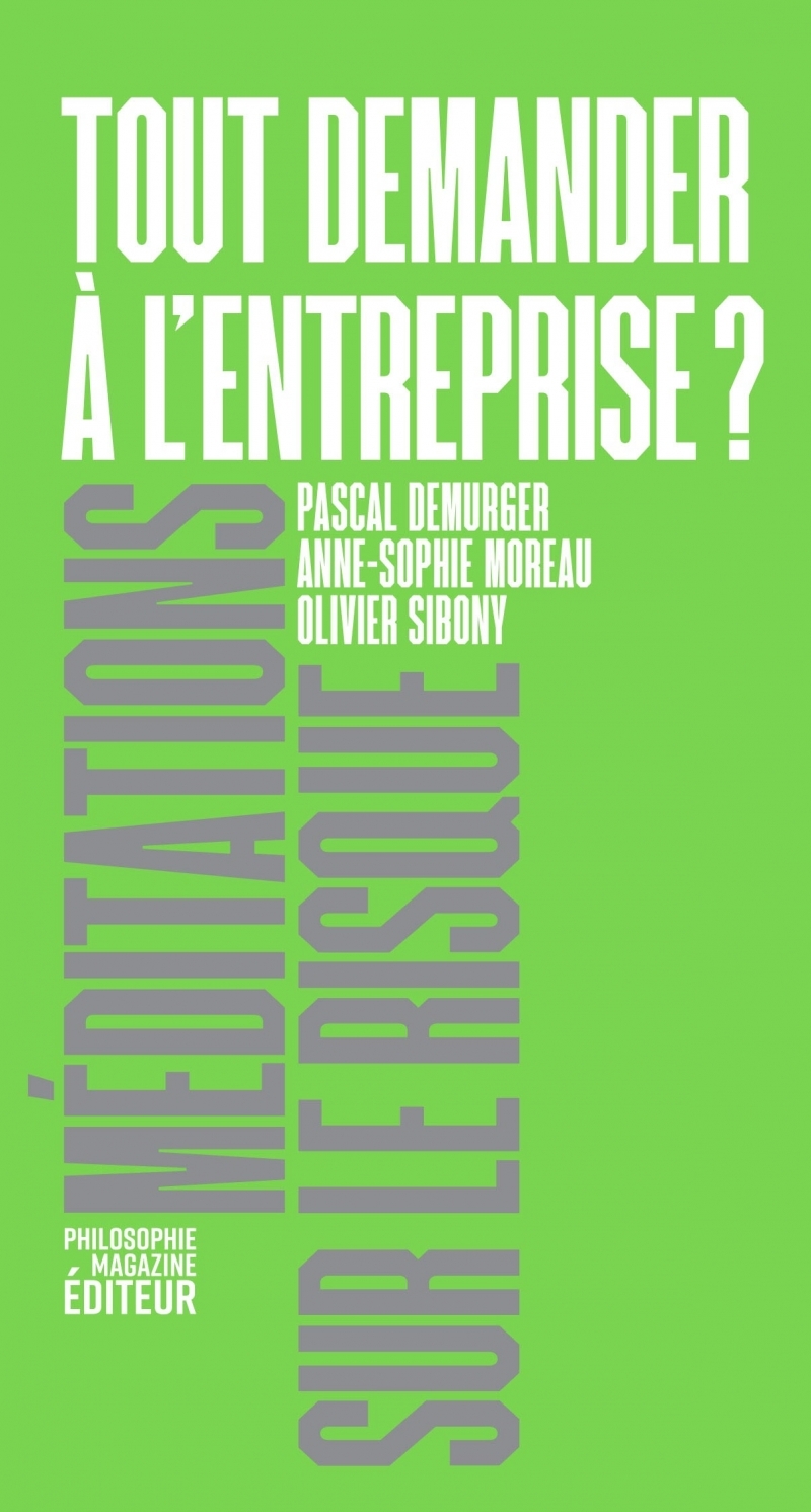 Tout demander à l’entreprise ?