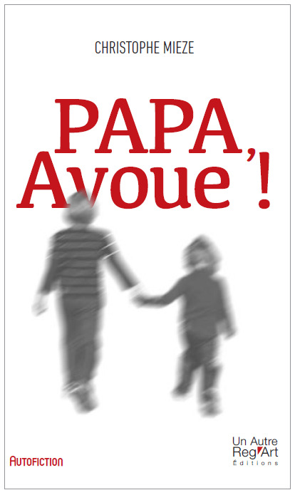 Papa, avoue
